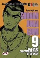 Shonan Junai Gumi vol.9 di Toru Fujisawa edito da Dynit Manga