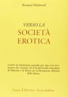 Verso la società erotica di Bernard Muldworf edito da Astrolabio Ubaldini