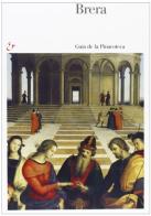 Brera. Guida alla Pinacoteca. Ediz. spagnola edito da Mondadori Electa