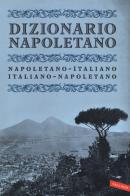 Dizionario napoletano. Nuova ediz. edito da Vallardi A.