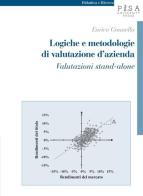 Logiche e metodologie di valutazione d'azienda. Valutazioni stand-alone di Enrico Gonnella edito da Pisa University Press