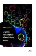 Le verità fondamentali e l'evoluzione umana di Renzo De Santis edito da Europa Edizioni