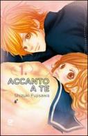 Accanto a te vol.1 di Shizuki Fujisawa edito da Edizioni BD