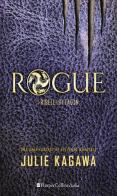 Rogue. I ribelli di Talon di Julie Kagawa edito da HarperCollins Italia