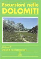 Escursioni nelle Dolomiti vol.2 edito da Tappeiner