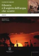 Ghontha e il segreto dell'acqua che scorre di Clemente Fargion edito da Belforte Salomone