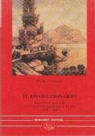 Il rivoluzionario. Domenico Caracciolo e il riformismo borbonico in Sicilia (1781-1786) di Mauro Bonanno edito da Bonanno
