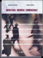 Genetica medica essenziale di Bruno Dalla Piccola, Giuseppe Novelli edito da Il Minotauro
