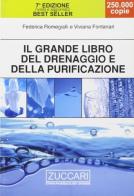 Il grande libro del drenaggio e della purificazione di Federica Romegialli, Viviana Fontanari edito da Zuccari