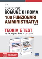 Concorso Comune di Roma 100 Funzionari amministrativi (FAMD/RM). Kit completo. Con espansione online edito da Maggioli Editore
