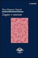 Zagare e macerie di Piera Pegorari Tripodi edito da Sentieri Meridiani