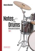 Notes for drums. Manuale di batteria vol.1 di Marco Biscioni edito da Innocenti Editore