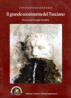 Il grande ecosistema del Tusciano di Giuseppe Strafella edito da Edizioni Il Saggio
