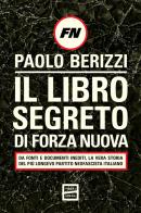 Il libro segreto di Forza Nuova di Paolo Berizzi edito da Fuoriscena