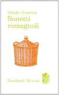 Sonetti romagnoli di Olindo Guerrini edito da Zanichelli