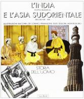 L' India in età islamica e l'Asia sud orientale (secoli VIII-XIX) di Donatella Dolcini, Francesco Montessoro edito da Jaca Book