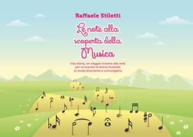 Le note alla scoperta della musica di Raffaele Stiletti edito da Youcanprint