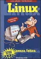 Linux senza fatica di Luca Cattaneo, Davide Eynard edito da McGraw-Hill Companies