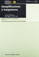 Semplificazione e trasparenza. Lo stato di attuazione della Legge n. 241 del 1990 edito da Edizioni Scientifiche Italiane