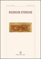 Ricerche storiche (2012) vol.1 edito da Polistampa