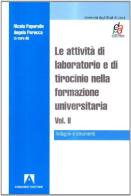 Le attività di laboratorio e di tirocinio nella formazione universitaria di Nicola Paparella edito da Armando Editore