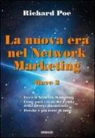La nuova era nel network marketing. Wave 3 di Richard Poe edito da Gribaudi
