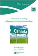 Procedure di naming nel paesaggio linguistico canadese di Mirko Casagranda edito da Tangram Edizioni Scientifiche