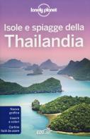 Isole e spiagge della Thailandia di Brandon Presser, Celeste Brash, Austin Bush edito da EDT