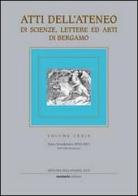 Atti dell'Ateneo di scienze, lettere ed arti di Bergamo vol.74 edito da Sestante