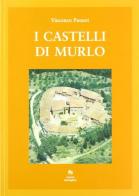I castelli di Murlo di Vincenzo Passeri edito da NIE