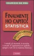 Statistica. Finalmente ho capito! di Maurizio De Pra edito da Vallardi A.