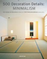 Minimalismo. 500 dettagli d'arredo minimalista. Ediz. italiana, spagnola e portoghese edito da Taschen