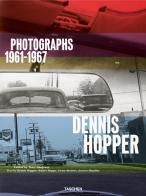 Dennis Hopper. Photographs 1961-1967. Ediz. inglese, francese e tedesca di Dennis Hopper, Walter Hopps, Victor Bockris edito da Taschen