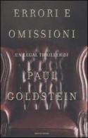 Errori e omissioni di Paul Goldstein edito da Mondadori