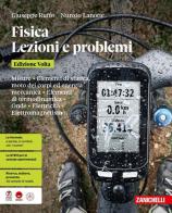 Fisica. Lezioni e problemi. Volume unico. Edizione Volta. Per le Scuole superiori di Giuseppe Ruffo, Nunzio Lanotte edito da Zanichelli