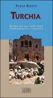 Turchia. Guida biblica, patristica, archeologica e turistica di Paolo Bizzeti edito da EDB