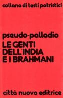 Le genti dell'India e i brahmani di Pseudo Palladio edito da Città Nuova