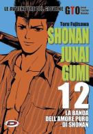 Shonan Junai Gumi vol.12 di Toru Fujisawa edito da Dynit Manga