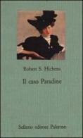 Il caso Paradine di Robert S. Hichens edito da Sellerio Editore Palermo