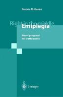 Right in the middle: emiplegia. Nuovi progressi nel trattamento di Patricia M. Davies edito da Springer Verlag
