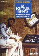 La scrittura infinita. Antropologia tra racconto e oblio di Eugenio Imbriani edito da Salento Books