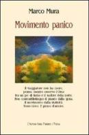 Movimento panico di Marco Mura edito da L'Autore Libri Firenze