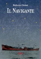 Il navigante di Roberto Orsini edito da C&P Adver Effigi