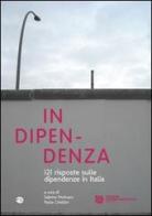 In dipendenza. 121 risposte sulle dipendenze in Italia edito da Tangram Edizioni Scientifiche