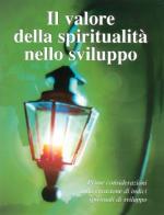 Il valore della spiritualità nello sviluppo edito da Baha'i