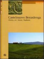 Castelnuovo Berardenga. History, art, nature, traditions di Luigi Oliveto edito da Aska Edizioni