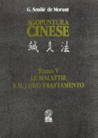 Agopuntura cinese. Le malattie e il loro trattamento. Vol. 5-6. Con CD-ROM di George Soulié de Morant edito da Nuova IPSA