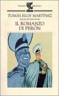 Il romanzo di Peron di Tomás E. Martínez edito da Guanda