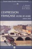 L' expression française écrite et orale di Christian Abbadie, Bernardette Chovelon, Marie-Hélène Morsel edito da Clupguide