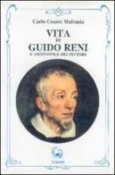 Vita di Guido Reni. L'Aristotile dei pittori di Carlo C. Malvasia edito da Scipioni